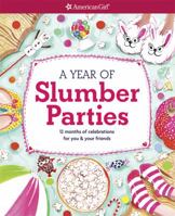 A Year of Slumber Parties 1609587464 Book Cover