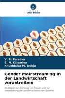 Gender Mainstreaming in der Landwirtschaft vorantreiben: Strategien zur Stärkung von Frauen und zur Verbesserung der landwirtschaftlichen Systeme (German Edition) 6208792835 Book Cover