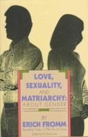Love, Sexuality and Matriarchy: About Gender 0880642408 Book Cover
