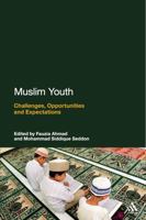 Muslim Youth: Challenges, Opportunities and Expectations B0082M1EP8 Book Cover