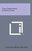 The Christian Conviction 1419124803 Book Cover