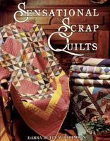 Sensational Scrap Quilts 0891459839 Book Cover