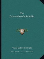 The Gammadion Or Swastika 1425306896 Book Cover