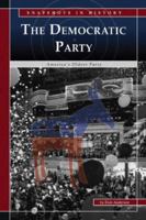 The Democratic Party: America's Oldest Party 0756524504 Book Cover