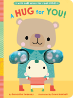A Hug for You!: With soft arms for real HUGS! 1664350357 Book Cover