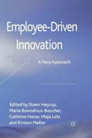 Employee-Driven Innovation: A New Approach 0230278620 Book Cover