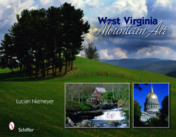 West Virginia: Mountain Air 076433607X Book Cover