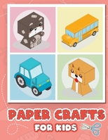 Paper Crafts for Kids: Easy Origami Cut It Out Activities Book for Kids Ages 4-8 B0942D2XKN Book Cover