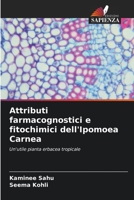Attributi farmacognostici e fitochimici dell'Ipomoea Carnea: Un'utile pianta erbacea tropicale B0CGL4NL94 Book Cover
