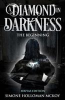 A Diamond In Darkness: Siriyas Edition 1470124920 Book Cover