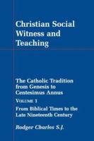 Christian Social Witness and Teaching volume 1 0852444605 Book Cover