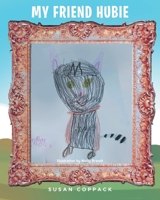 My Friend Hubie B0BWBP7P39 Book Cover