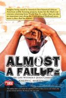 Almost a Failure 1468530445 Book Cover