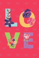 Love: Flower Cover/Unique Greeting Card Alternative B084DG2XNY Book Cover