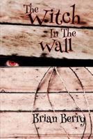 The Witch in the Wall 1515310965 Book Cover