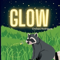 Glow B0C5PJFRJ4 Book Cover