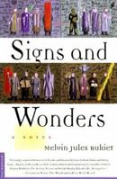 Signs and Wonders: A Novel 0312200099 Book Cover