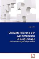 Charakterisierung der symmetrischen Lösungsmenge: Lineare Intervallgleichungssysteme 3639262360 Book Cover