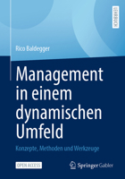 Management in einem dynamischen Umfeld: Konzepte, Methoden und Werkzeuge (German Edition) 3658484500 Book Cover