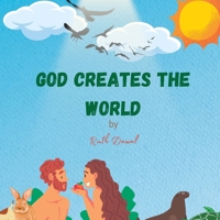 God Creates the World B0BYR86Y2N Book Cover