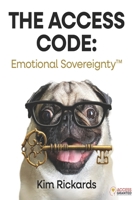 The Access Code: Emotional Sovereignty B0GFJLT9T9 Book Cover