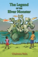 The Legend of the river monster 0620909471 Book Cover