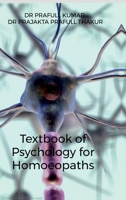 Textbook of Psychology for Homoeopaths: covering all topics of psychology As per NCH latest cbdc syllabus B0GZ4R46T9 Book Cover