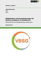 M�glichkeiten und Herausforderungen der Business Intelligence im Klinikbereich: Was die Klinik vom Industriekonzern lernen kann 3656132577 Book Cover