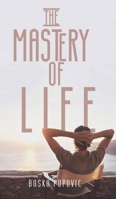 The Mastery of Life 1788789547 Book Cover