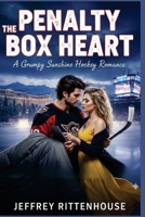 The Penalty Box Heart: A Grumpy Sunshine Hockey Romance B0GL7SDS3H Book Cover
