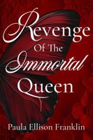 Revenge of the Immortal Queen B0H518LGFV Book Cover