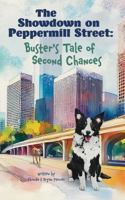 The Showdown on Peppermill Street: Buster's Tale of Second Chances (Buster's Tales) 1965114040 Book Cover