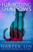 Fur-boding Shadows 1987859588 Book Cover
