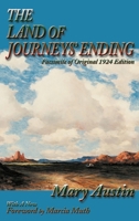 The Land of Journeys' Ending: Facsimile of Original 1924 Edition 1632935708 Book Cover