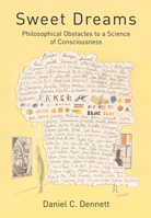 Sweet Dreams: Philosophical Obstacles to a Science of Consciousness 0262541912 Book Cover