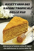Ricettario Dei Sapori Tropicali Delle Fiji (Italian Edition) 1836110944 Book Cover