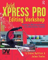 Avid Xpress Pro Editing Workshop 1578202388 Book Cover