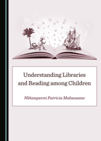 Understanding Libraries and Reading among Children 1527532542 Book Cover