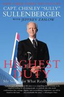 Highest Duty: My Search for What Really Matters 0061924695 Book Cover