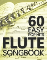 Flute Songbook: 60 Easy Pop Hits B0DQJBPGKN Book Cover