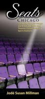 Seats: Chicago 120 Seating Plans to Chicago and Milwaukee Area Theatres, Concert Halls and Sports Stadiums (Seats) 1557835497 Book Cover