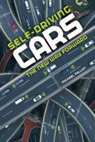 Self-Driving Cars: The New Way Forward 1541500555 Book Cover