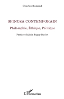 Spinoza Contemporain: Philosophie, Éthique, Politique (La Philosophie En Commun) (French Edition) 2343071993 Book Cover