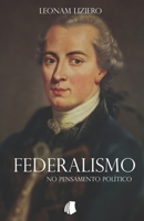 Federalismo no Pensamento Pol�tico 1075464854 Book Cover