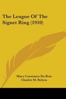 The League Of The Signet Ring 0548820570 Book Cover