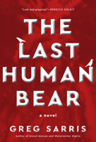 The Last Human Bear 1597147079 Book Cover