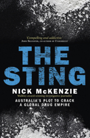 The Sting: Australia's Plot to Crack a Global Drug Empire 0522860923 Book Cover