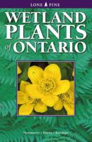 Wetland Plants of Ontario 1551050595 Book Cover
