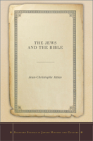 The Jews and the Bible 0804793190 Book Cover