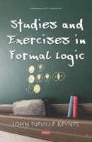 Studies and Exercises in Formal Logic 1536161950 Book Cover